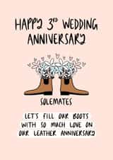 Cute Leather Boots Anniversary Card - 3 Years - Let's Fill Our Boots With So Much Love On Our Leather Anniversary created by Muses & May