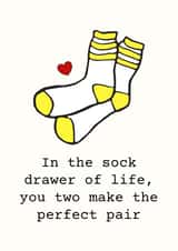 Cute Socks Pun Wedding Card / Anniversary Card - Couple - Socks - In The Sock Drawer Of Life, You Make The Perfect Pair created by Sundiva Designs