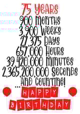 Celebrate a 75th birthday in months/weeks/days/hours/minutes & seconds! created by CardandFast
