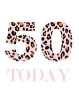 Fun Leopard 50 Today Birthday Card created by Buttongirl Designs
