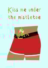 Kiss me under the mistletoe Christmas card  1000 created by StuArt