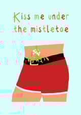Kiss me under the mistletoe Christmas card  1001 created by StuArt