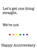 Let’s get one thing straight, we’re not, anniversary card created by Hello Cards