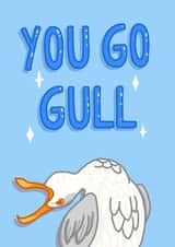 You Go Gull Motivational Card created by Alice Illu
