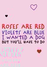 Roses are red created by Dog Came To Stay