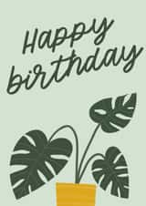 House Plant (Monstera) Birthday Card created by Paper Paradise Designs