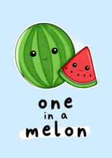 One in a Melon, Appreciation Card created by The Dew Drop Designs