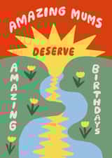 Amazing Mums Deserve Amazing Birthdays created by Aley Wild Illustration