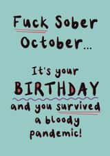 Fuck Sober October created by Triple Kiss Designs