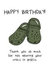 Thanks For Not Wearing Your Crocs in Public created by SeariouslyCreative