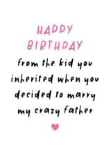 Happy birthday from the kid you inherited 1000 created by Superlush Cards
