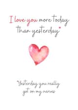 I love you more than yesterday... created by A lovely thought