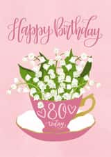 80 Today with Teacup of Flowers and Hand Lettering created by Ness Nordberg
