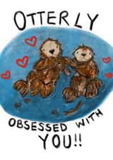 Otterly Obsessed With You! created by AvyTabby Designs