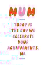 Mum Achievements Funny Mother's Day Card created by Betiobca