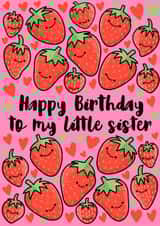 Send your little sister this strawberry birthday card. created by Lois Fitzy