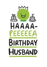 Haaaa-Peeeeea Birthday Husband created by Conor Rawson