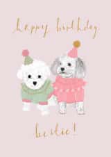 Happy Birthday Bestie! Cute Puppy Dog Illustration Card For Best Friends created by Honey & Velvet Studio
