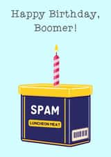 Spam Boomer Birthday Card created by CallysGifts