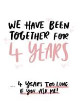 4 Years Too Long Funny First Anniversary Card for Partner created by Studio Yelle