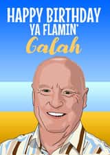 Happy Birthday Ya Flamin' Galah created by Blind Faith