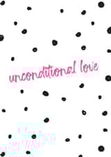 Unconditional love polka dot card created by notafictionalmum