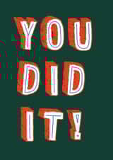 You Did It! Congratulations Graduation Card created by Betiobca