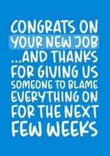 Congrats on Your New Job Funny Card created by Brogan Thomas