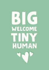 BIG WELCOME TINY HUMAN created by Wednesday's Wombat