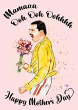 Funny Mothers Day Card - Feddie Mercury - Mamaaa Ooh Ooh Oohhhh created by Cheeky Chappy
