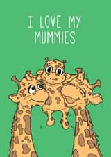 I Love My Mummies Card created by Kat Willott