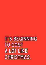 it’s Beginning To Cost A Lot Like Christmas Card created by Meg's Creative Outlet