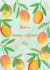 Have a mango-nificent day created by Sofia Papa Designs