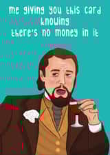 No Money Leo DiCaprio Laughing Birthday Card created by Glenn Eldridge