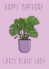Crazy Plant Lady Birthday Card created by Canny Crafted
