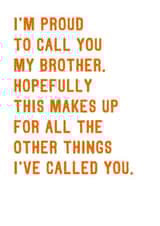 Funny Birthday Card For Brother - Proud Of You Brother created by SixElevenCreations