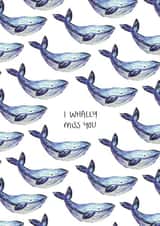 I WHALEY MISS YOU greetings card created by Jemma Leigh Conway