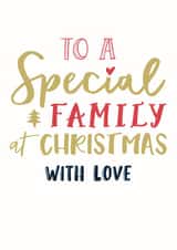 To a Special Family at Christmas with love created by Katie Phythian Design