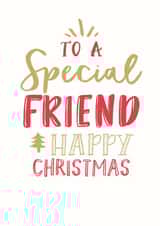 To a Special Friend Happy Christmas created by Katie Phythian Design