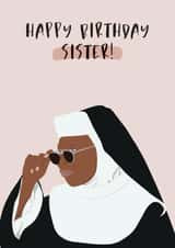Fun Birthday Card - Sister Act - For Sister created by Jamie Lindsay