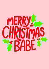 Merry Christmas Babe Card created by EmilyKateCo