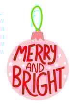Merry and bright pink bauble christmas card  created by EmilyKateCo
