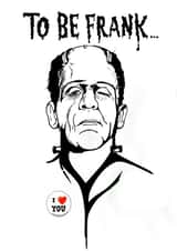 Frankenstein Monster Gothic Horror Valentines Love Anniversary Card created by Cursed Cards