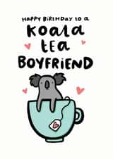 Koala Tea Boyfriend Card created by Arrow Gift Co