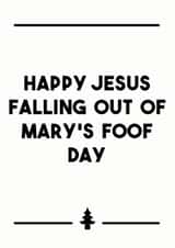 Happy Jesus Falling out of Mary's Foof Day created by Dark Heart Cards