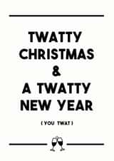 Rude Christmas Card - Twatty New Year - You Twat created by Dark Heart Cards