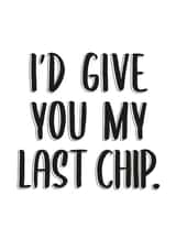 the last chip. created by THAT. design studio