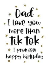 Dad I love you more than Tik Tok Birthday card created by Word Up Creative