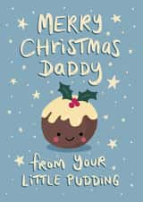 Cute Christmas Card for Daddy - from the kids - from your Little Pudding created by Tilly Bean Loves