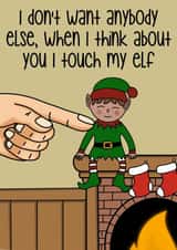 When I think about you I touch my elf, Christmas card created by Wooden It Be Precious